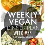 Weekly Vegan Dinner Plan #55 - five nights worth of vegan dinners to help inspire your menu. Choose one recipe to add to your rotation or make them all - shopping list included | ThisSavoryVegan.com #thissavoryvegan #mealprep #dinnerplan