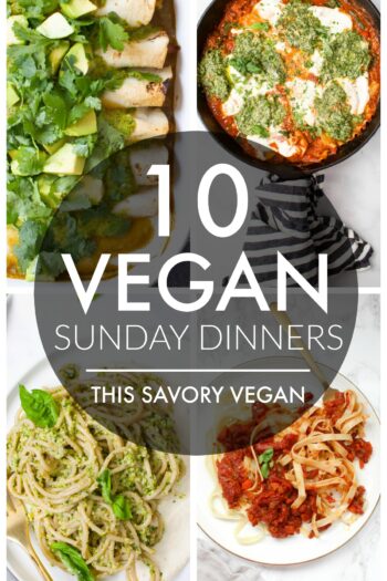 These 10 Vegan Sunday Dinner Recipes will have everyone at the table asking for more! Easy, simple and super delicious | ThisSavoryVegan.com #thissavoryvegan #vegandinners #sundaydinner