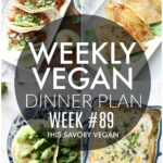 Weekly Vegan Dinner Plan #89 - five nights worth of vegan dinners to help inspire your menu. Choose one recipe to add to your rotation or make them all - shopping list included | ThisSavoryVegan.com #thissavoryvegan #mealprep #dinnerplan