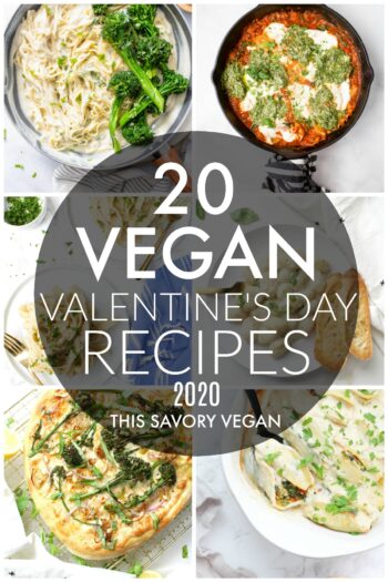 Making dinner at home this Valentine's Day? I have rounded up 20 Vegan Valentine's Day Dinner Ideas that are perfect for a romantic date night | ThisSavoryVegan.com #thissavoryvegan #vegan #valentinesdayrecipes