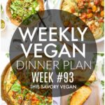 Weekly Vegan Dinner Plan #93 - five nights worth of vegan dinners to help inspire your menu. Choose one recipe to add to your rotation or make them all - shopping list included | ThisSavoryVegan.com #thissavoryvegan #mealprep #dinnerplan