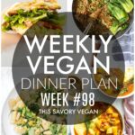 Weekly Vegan Dinner Plan #98 - five nights worth of vegan dinners to help inspire your menu. Choose one recipe to add to your rotation or make them all - shopping list included | ThisSavoryVegan.com #thissavoryvegan #mealprep #dinnerplan