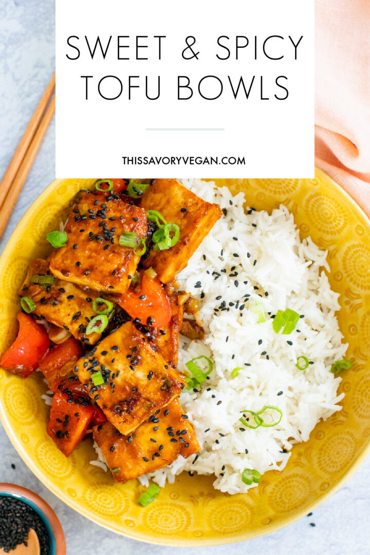Sweet & Spicy Tofu Bowls This Savory Vegan