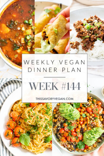 Weekly Vegan Dinner Plan #144 - five nights worth of vegan dinners to help inspire your menu. Choose one recipe to add to your rotation or make them all | ThisSavoryVegan.com #thissavoryvegan #mealprep #dinnerplan