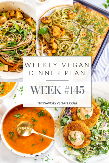 Weekly Vegan Dinner Plan #145 - five nights worth of vegan dinners to help inspire your menu. Choose one recipe to add to your rotation or make them all | ThisSavoryVegan.com #thissavoryvegan #mealprep #dinnerplan