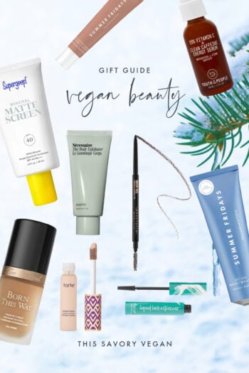 Here are my favorite beauty products that are vegan-friendly. Use this 2021 Gift Guide: Vegan Beauty for the beauty lover in your life | ThisSavoryVegan.com #thissavoryvegan #giftguide2021 #vegangiftguide