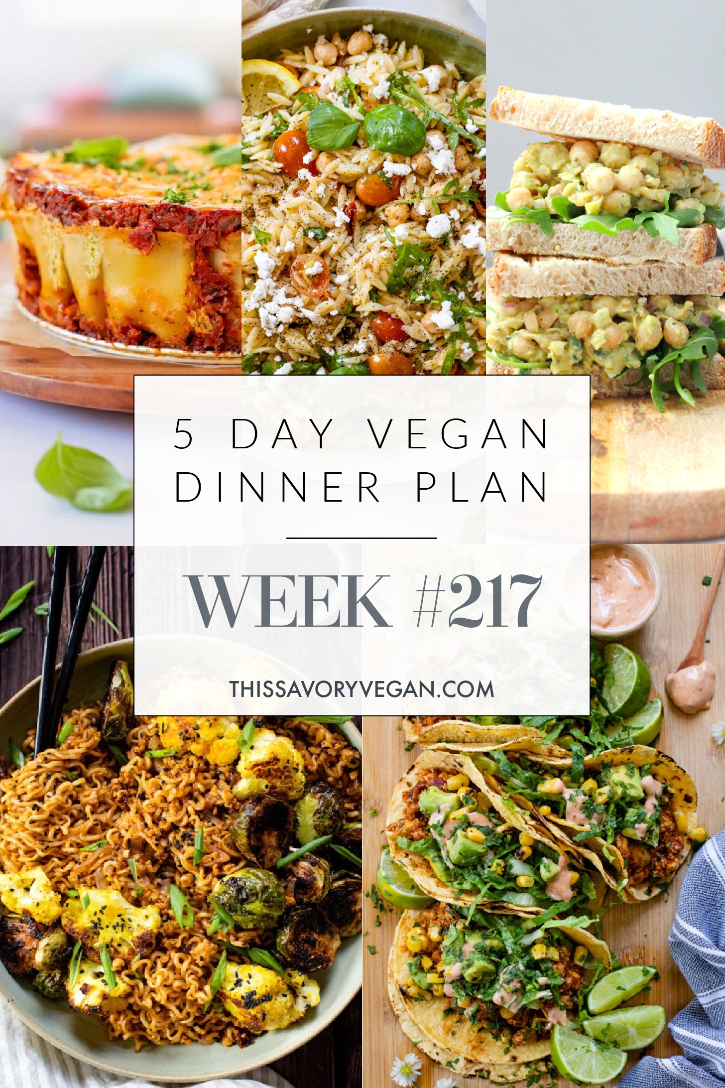 Not sure what to make for dinner this week? I have you covered with 5 simple & delicious vegan dinner ideas! | Vegan Dinner Plan #217 | ThisSavoryVegan.com #dinnerplan #veganmealprep #vegandinnerplan