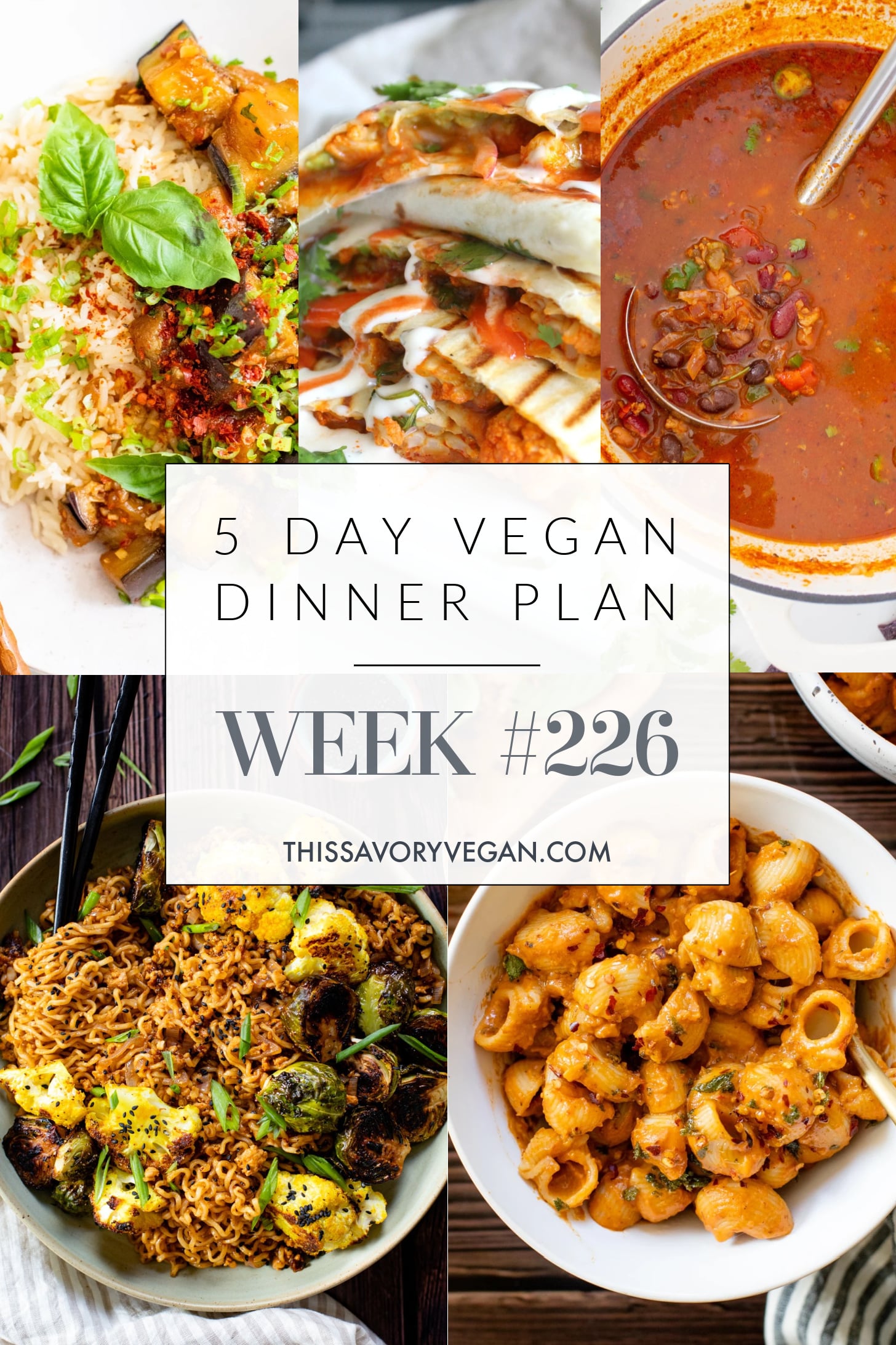 Not sure what to make for dinner this week? I have you covered with 5 simple & delicious vegan dinner ideas! | Vegan Dinner Plan #226 | ThisSavoryVegan.com #dinnerplan #veganmealprep #vegandinnerplan
