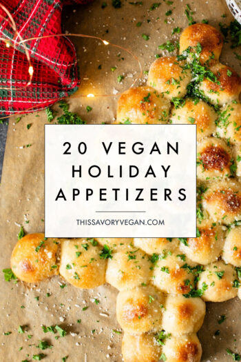 Get ready for family and friends with these 20 Vegan Holiday Appetizer Recipes! Festive and fun vegan holiday eats | ThisSavoryVegan.com #thissavoryvegan #veganholidayrecipes #veganappetizers
