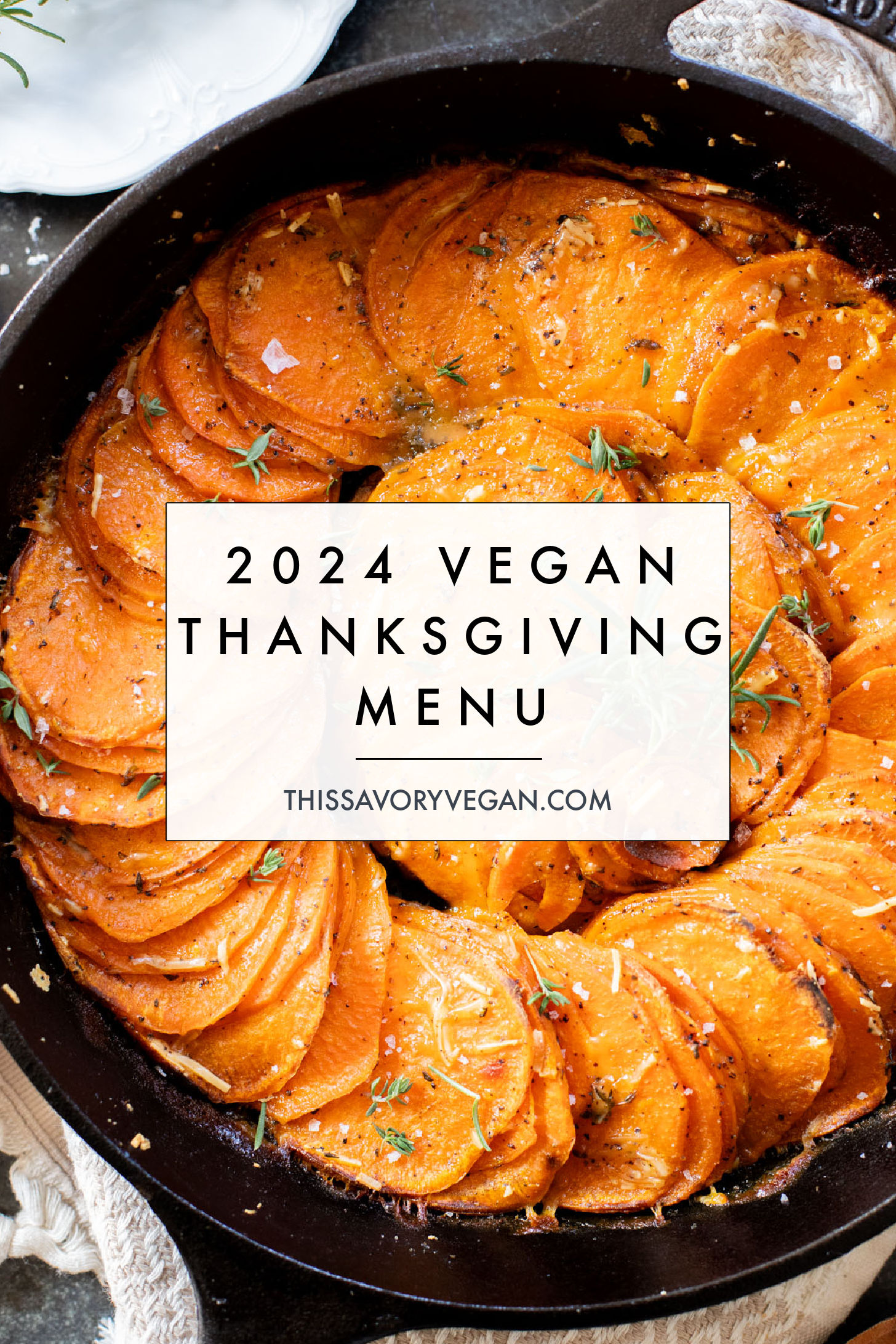 I have you covered this Thanksgiving with my Vegan Thanksgiving Dinner Plan 2024! Get a full menu plus a grocery list for the ultimate holiday dinner | ThisSavoryVegan.com