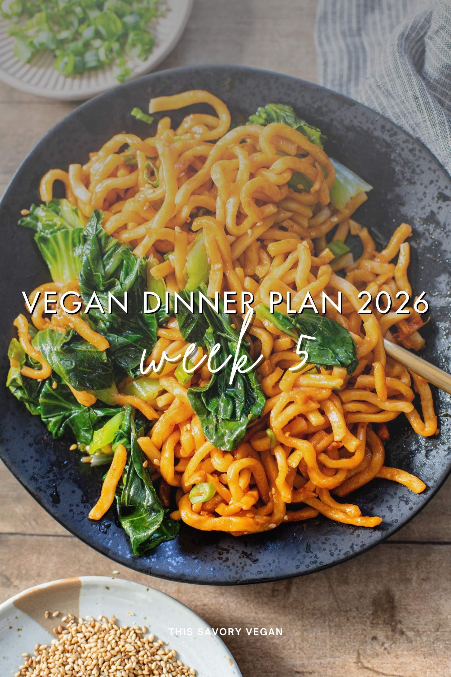 Make your life easier and use my weekly vegan dinner plans! Five nights of vegan dinner recipes and a grocery list released every Saturday | ThisSavoryVegan.com