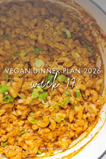 Make your life easier and use my weekly vegan dinner plans! Five nights of vegan dinner recipes and a grocery list released every Saturday | ThisSavoryVegan.com