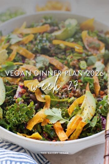 Make your life easier and use my weekly vegan dinner plans! Five nights of vegan dinner recipes and a grocery list released every Saturday | ThisSavoryVegan.com