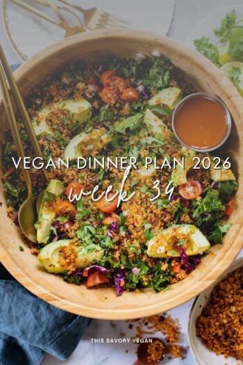 Make your life easier and use my weekly vegan dinner plans! Five nights of vegan dinner recipes and a grocery list released every Saturday | ThisSavoryVegan.com