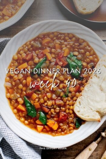 Make your life easier and use my weekly vegan dinner plans! Five nights of vegan dinner recipes and a grocery list released every Saturday | ThisSavoryVegan.com
