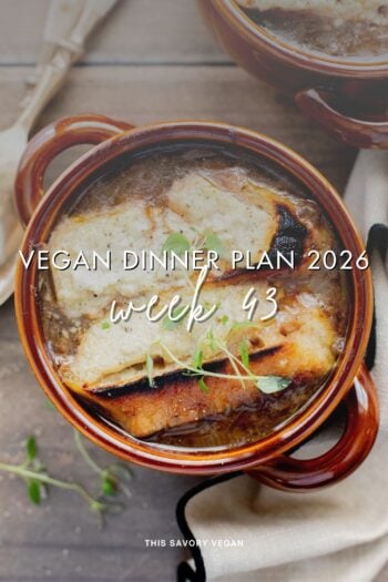 Make your life easier and use my weekly vegan dinner plans! Five nights of vegan dinner recipes and a grocery list released every Saturday | ThisSavoryVegan.com